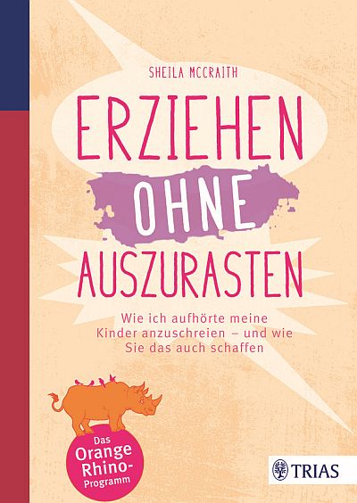 Erziehen ohne auszurasten