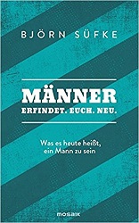 Männer erfindet euch neu